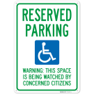 Reserved Parking Warning This Space Is Being Watched Sign, Reserved Parking Warning This Space Is Being Watched Sign,