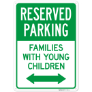 Reserved Parking Families With Young Children With Bidirectional Arrow Sign, Reserved Parking Families With Young Children With Bidirectional Arrow Sign,