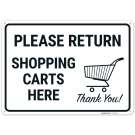 Please Return Shopping Carts Here Thank You With Graphic Sign, Please Return Shopping Carts Here Thank You With Graphic Sign,