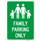 Family Parking Only With Graphic Sign, Family Parking Only With Graphic Sign,