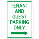 Tenant And Guest Parking Only With Right Arrow Sign, Tenant And Guest Parking Only With Right Arrow Sign,