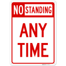No Standing at Any Time Sign, No Standing at Any Time Sign,
