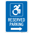 Reserved Accessible Parking With Right Arrow Sign, Reserved Accessible Parking With Right Arrow Sign,