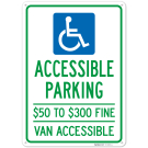 Van Accessible Parking 50 To 300 Fine Sign, Van Accessible Parking 50 To 300 Fine Sign,