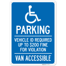 Accessible Parking Vehicle ID Required Up to $200 Fine Minnesota Van Accessible Sign, Accessible Parking Vehicle ID Required Up to $200 Fine Minnesota Van Accessible Sign,