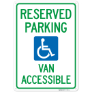 Reserved Parking Van Accessible Sign, Reserved Parking Van Accessible Sign,