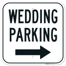 Wedding Parking With Right Arrow Sign, Wedding Parking With Right Arrow Sign,