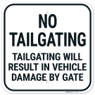 Tailgating Will Result In Vehicle Damage By Gate Sign, Tailgating Will Result In Vehicle Damage By Gate Sign,