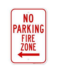 Left Arrow No Parking Fire Zone Sign