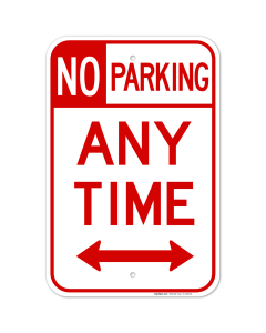 No Parking Any Time Bidirectional Arrow Sign