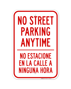 No Street Parking Anytime Bilingual Sign