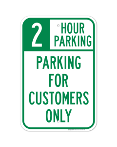 2 Hour Parking Parking For Customers Only Sign