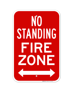 No Standing Fire Zone With Bidirectional Arrow Sign