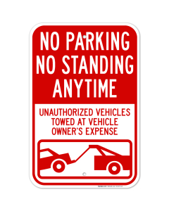 No Parking No Standing Anytime Unauthorized Vehicles Towed With Graphic Sign