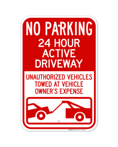 No Parking 24 Hour Active Driveway Unauthorized Vehicles Towed With Graphic Sign