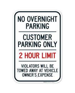 No Overnight Parking Customer Parking Only Violator Will Be Towed Sign