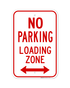 No Parking Sign, Loading Zone Sign