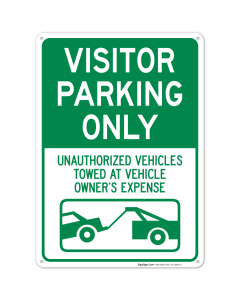 Visitor Parking Only Unauthorized Vehicles Will Be Towed At Vehicle Owner's Expense Sign