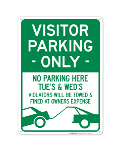 Visitor Parking Only No Parking Here Tuesday And Wednesday Violator Will Towed Sign