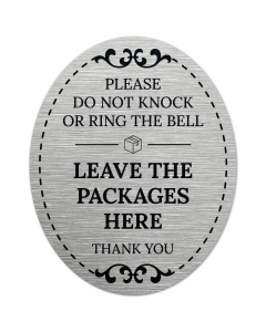 Please Do Not Knock Or Ring The Bell Leave The Packages Here Thank You Sign, (SI-1537)