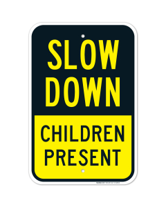 Slow Down Children Present Sign, Traffic Sign