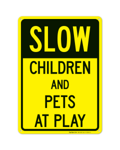 Slow Children And Pets At Play Sign, Traffic Sign