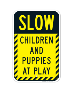 Slow Children And Puppies At Play Sign, Traffic Sign