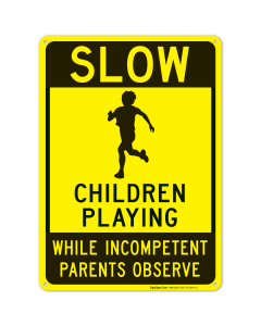 Slow Children Playing While Incompetent Parents Observe Sign, Traffic Sign