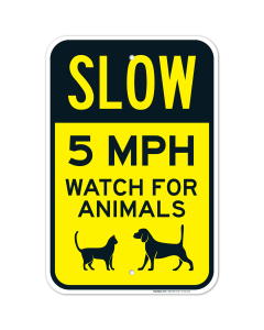 Slow 5 MPH Watch For Animals Sign, Traffic Sign