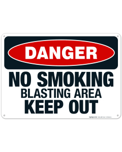 Danger No Smoking Blasting Area Keep Out Sign, OSHA Danger Sign