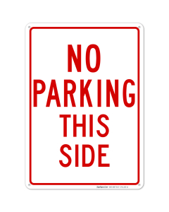 No Parking Sign, No Parking This Side Sign