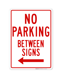No Parking Between Signs with Left Arrow Sign