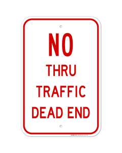 No Thru Traffic Dead End Sign