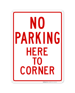 No Parking Here to Corner Sign