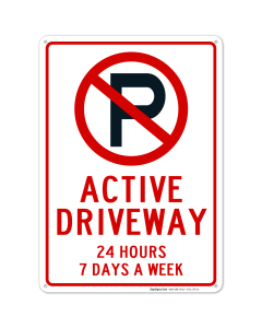 No Parking Active Driveway 24X7 Sign