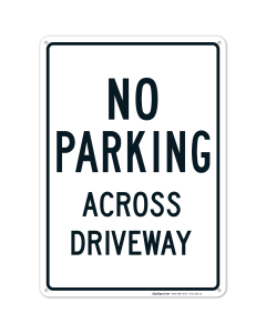 No Parking Across Driveway Sign