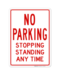No Parking Stopping Standing Any Time Sign