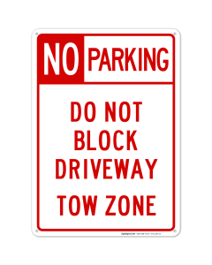 No Parking Don't Driveway Tow Zone Sign