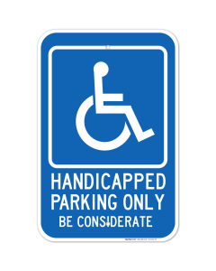 Be Considerate Handicap Parking Sign
