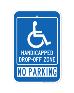 No Parking Handicapped Drop-Off Zone Sign
