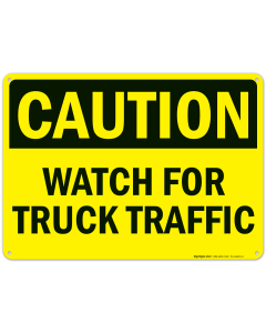 Caution Please Watch Your Truck Traffic Sign