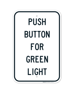 Push Button For Green Light Sign