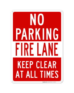 Keep Clear All Time Fire Lane No Parking Sign