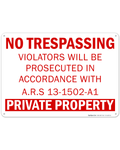 No Trespassing Private Property Sign, Ars 13-1502-A1