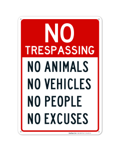 No Trespassing Animals Vehicles People Sign