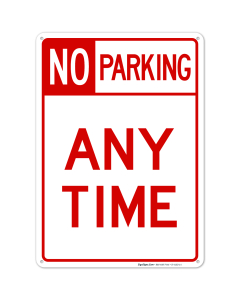 No Parking Header Any Time Sign