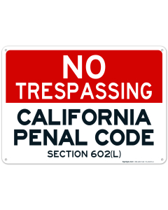 California No Trespassing Sign, Penal Code Section 602(L)