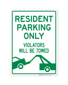 Resident Parking Only Violators Will Be Towed Sign