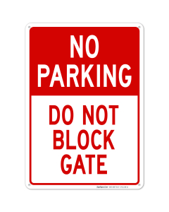 No Parking Sign, Do Not Block Gate Sign