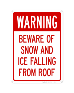 Beware Of Snow And Ice Falling From Roof Sign, OSHA Warning Sign